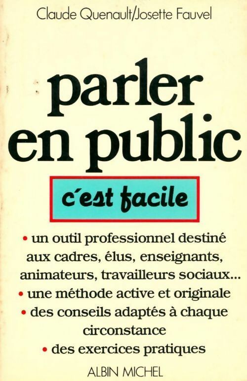 Livrenpoche : Parler en public, c'est facile - Claude Quenault, Josette Fauve - Livre