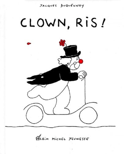 Livrenpoche : Clown, ris ! - Jacques Duquennoy - Livre