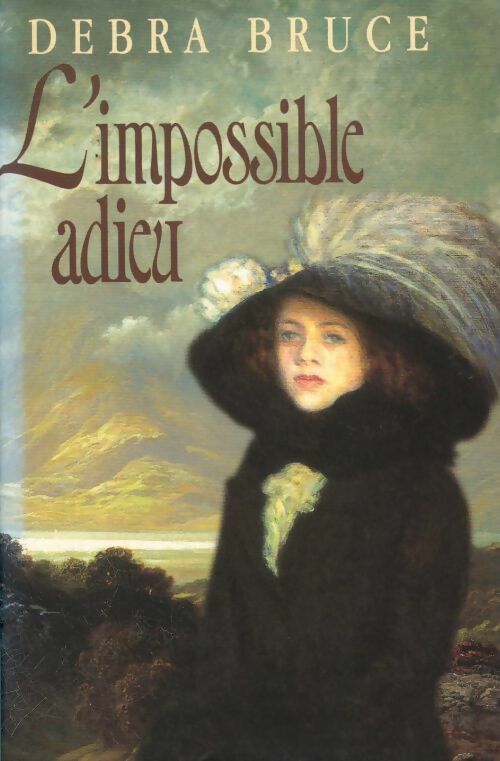 Livrenpoche : L'impossible adieu - Debra Bruce - Livre