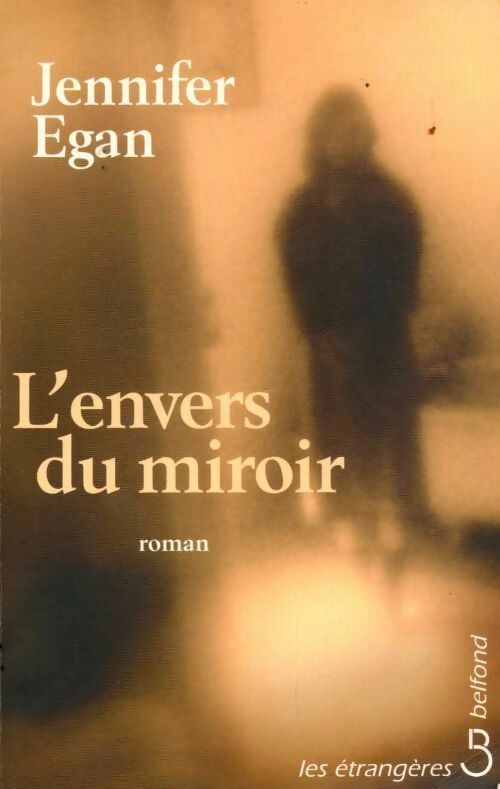 Livrenpoche : L'envers du miroir - Jennifer Egan - Livre