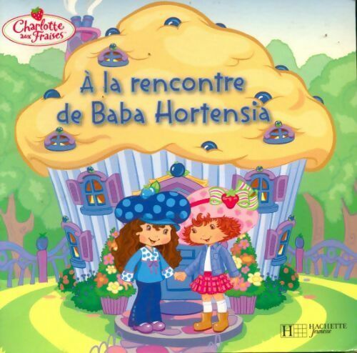 Livrenpoche : A la rencontre de Baba Hortensia - Sonia Sander - Livre