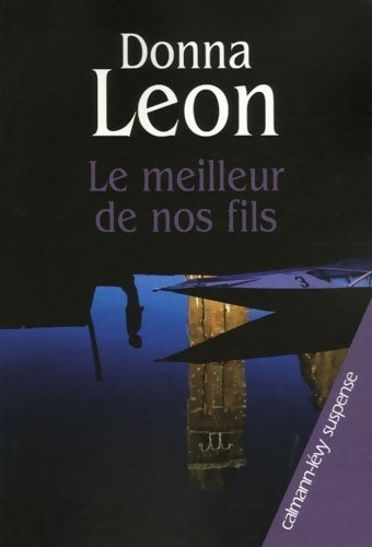 Livrenpoche : Le meilleur de nos fils - Donna Leon - Livre