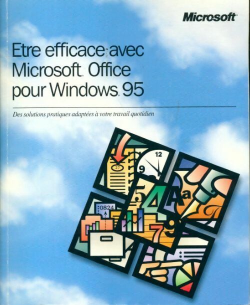 Livrenpoche : Etre efficace avec Microsoft office pour Windows 95 - Collectif - Livre