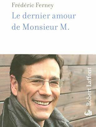 Livrenpoche : Le dernier amour de Monsieur M - Frédéric Ferney - Livre