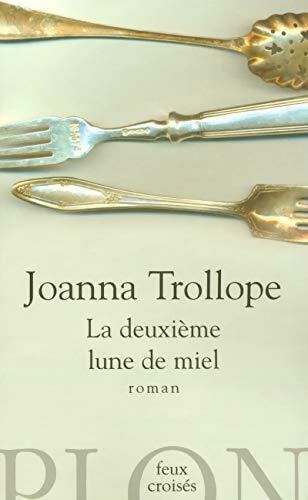 Livrenpoche : La deuxième lune de miel - Joanna Trollope - Livre