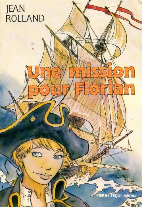 Livrenpoche : Une mission pour Florian - Jean Rolland - Livre