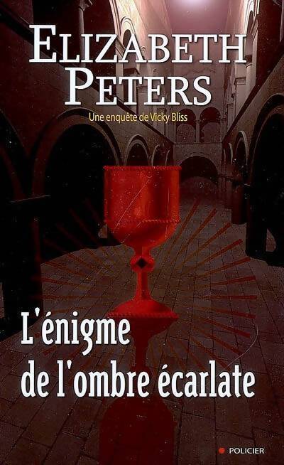 Livrenpoche : L'énigme de l'ombre écarlate - Elizabeth Peters - Livre