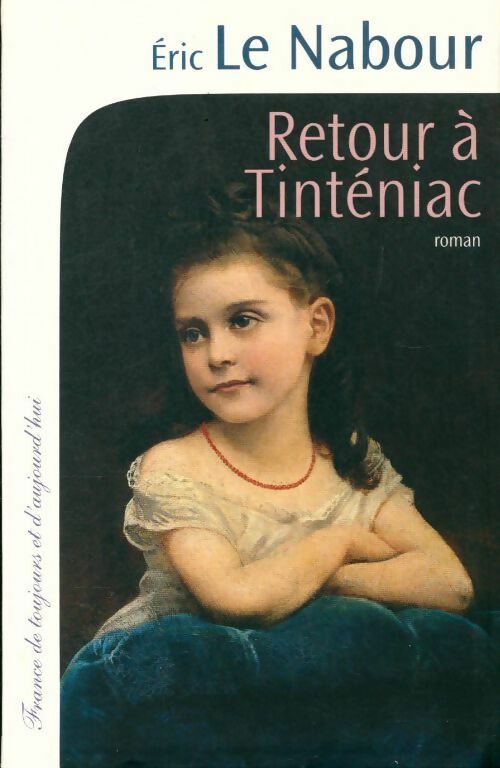 Livrenpoche : Retour à Tinténiac - Eric Le Nabour - Livre