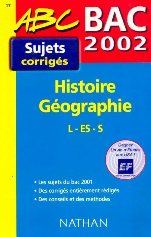 Livrenpoche : Histoire géographie Terminales L, ES, S Sujets corrigés 2002 - Collectif - Livre