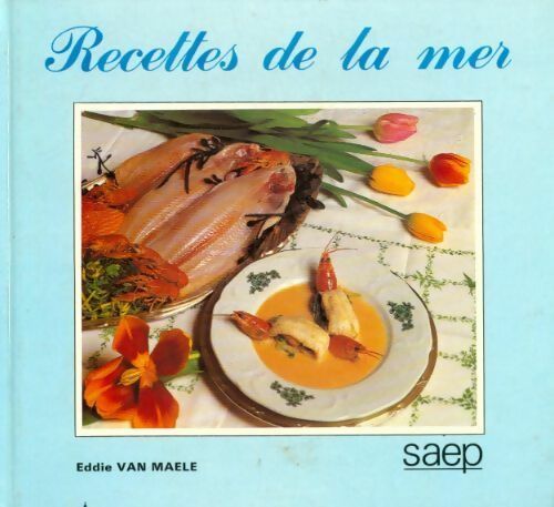 Livrenpoche : Recettes de la mer - Eddie Van Maele - Livre