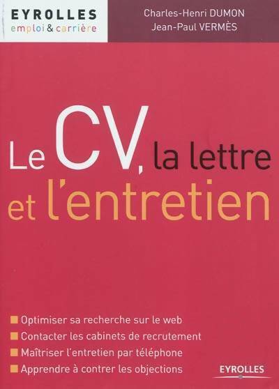 Livrenpoche : Le CV, la lettre et l'entretien - Charles-Henri Dumon - Livre