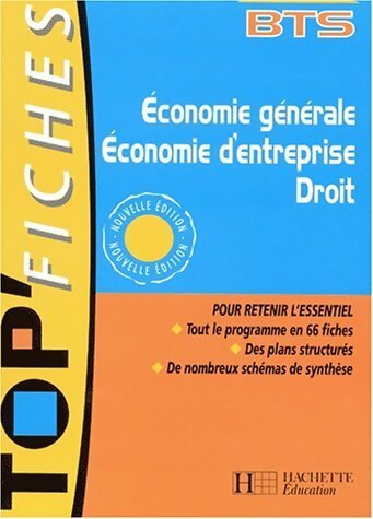 Economie générale économie d'entreprise droit BTS - Philippe Senaux -  Top fiches - Livre