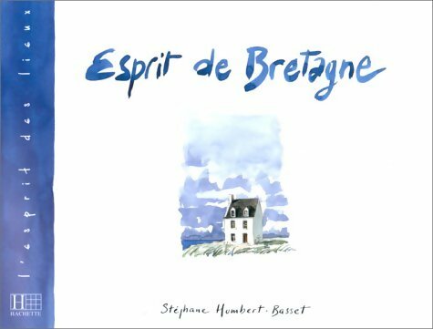 Livrenpoche : Esprit de Bretagne - Stéphane Humbert-Basset - Livre