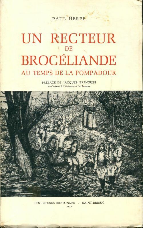 Livrenpoche : Un recteur de Brocéliande au temps de la Pompadour - Paul Herpe - Livre