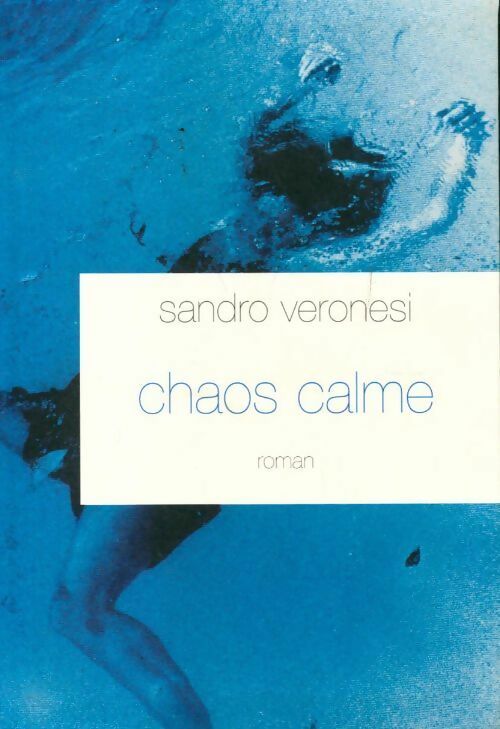 Chaos calme - Sandro Veronesi -  Le Grand Livre du Mois GF - Livre