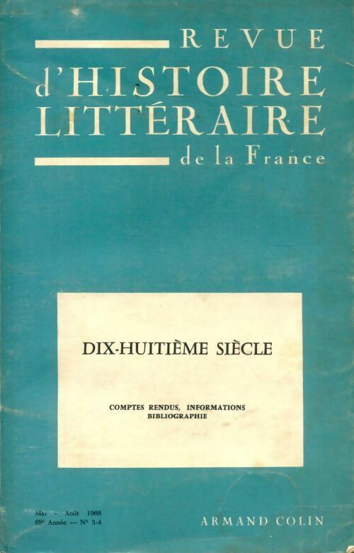 Revue d'histoire littéraire de la France n°3-4 : XVIIIe siècle - Collectif -  Armand Colin GF - Livre