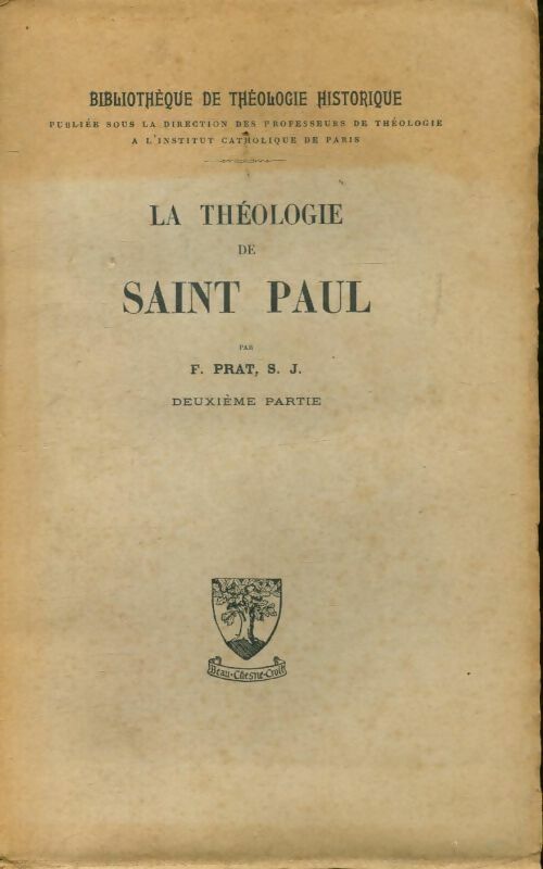 Livrenpoche : La théologie de Saint Paul Tome II - F. Prat - Livre