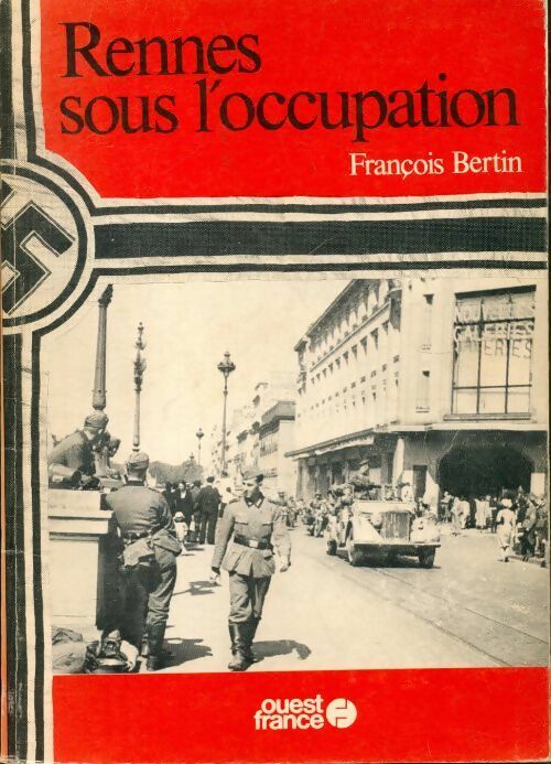 Livrenpoche : Rennes sous l'occupation - François Bertin - Livre