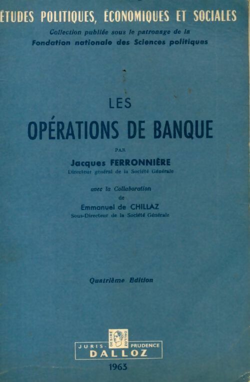 Les opérations de banque - Jacques Ferronnière -  Etudes politiques, économiques et sociales - Livre