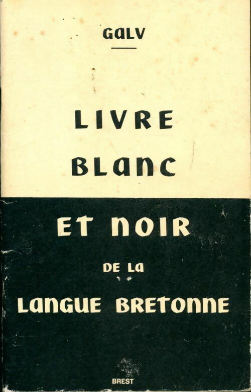 Livrenpoche : Livre blanc et noir de la langue bretonne - Collectif - Livre