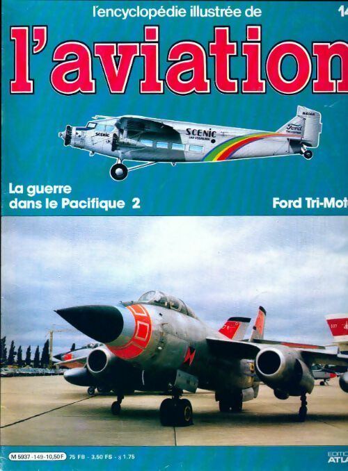 L'encyclopédie illustrée de l'aviation n°149 : Ford Tri-Modor - Collectif -  L'encyclopédie illustrée de l'aviation - Livre
