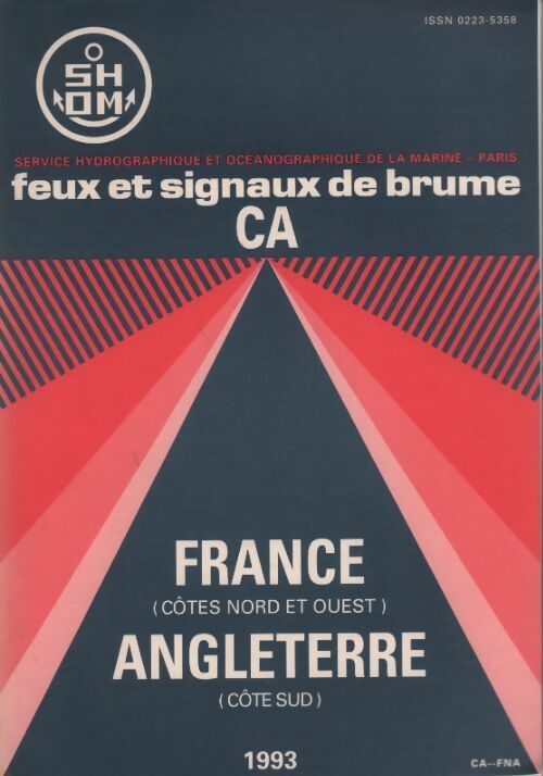 Feux et signaux de brume CA. France Angleterre - Collectif -  SHOM GF - Livre