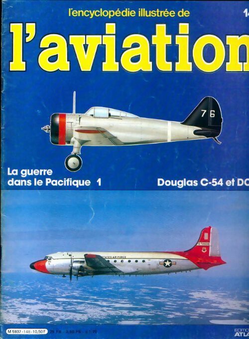 Livrenpoche : L'encyclopédie illustrée de l'aviation n°148 : Douglas C-54 et DC-4 - Collectif - Livre