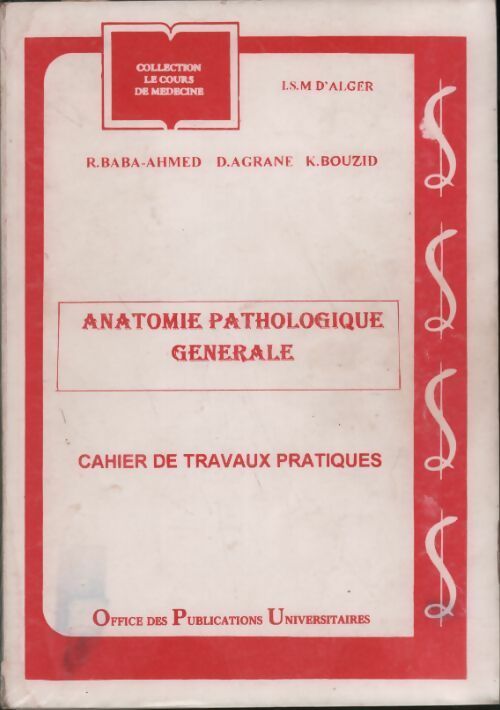 Livrenpoche : Anatomie pathologique générale. Cahier de travaux pratiques - Collectif - Livre
