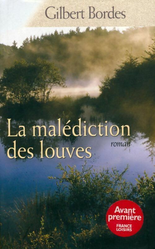 Livrenpoche : La malédiction des louves - Gilbert Bordes - Livre