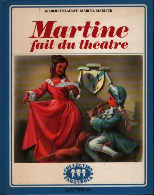 Martine fait du théâtre - Gilbert Delahaye - Livre