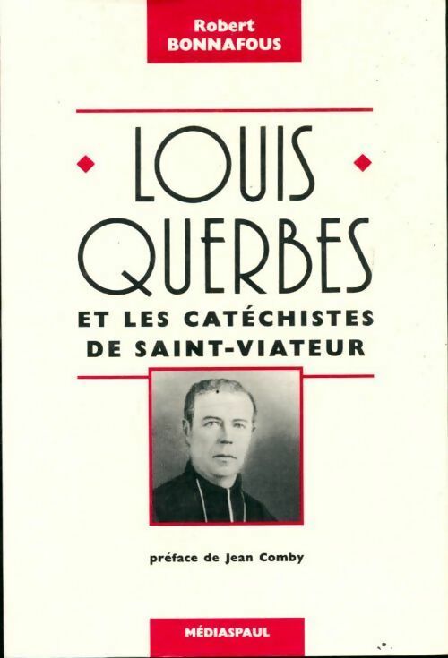 Livrenpoche : Louis Querbes - Robert Bonnafous - Livre