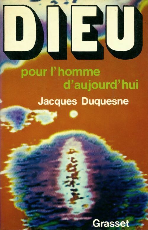 Livrenpoche : Dieu pour l'homme d'aujourd'hui - Jacques Duquesne - Livre