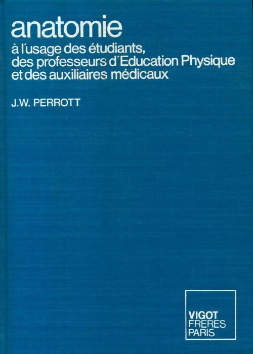Livrenpoche : Anatomie - J. W Perrott - Livre