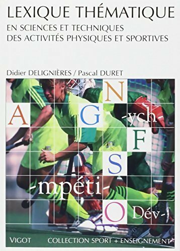 Livrenpoche : Lexique thématique en sciences et techniques des activités physiques et sportives - Didier Delignières - Livre