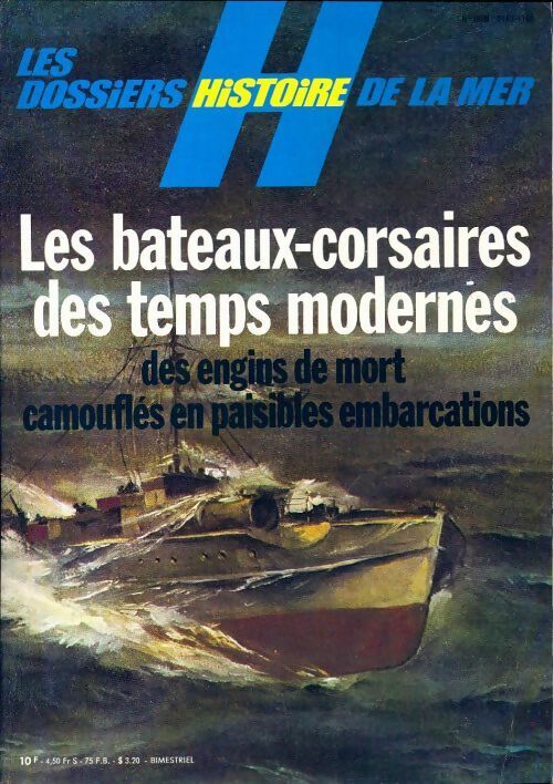 Livrenpoche : Les dossiers histoire de la mer n°8 : Les bateaux-corsaires des temps modernes - Collectif - Livre