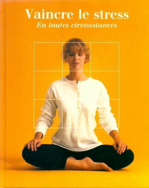 Livrenpoche : Vaincre le stress en toutes circonstances - Collectif - Livre