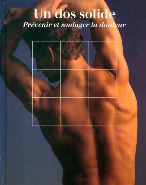 Livrenpoche : Un dos solide, prévenir et soulager la douleur - Collectif - Livre