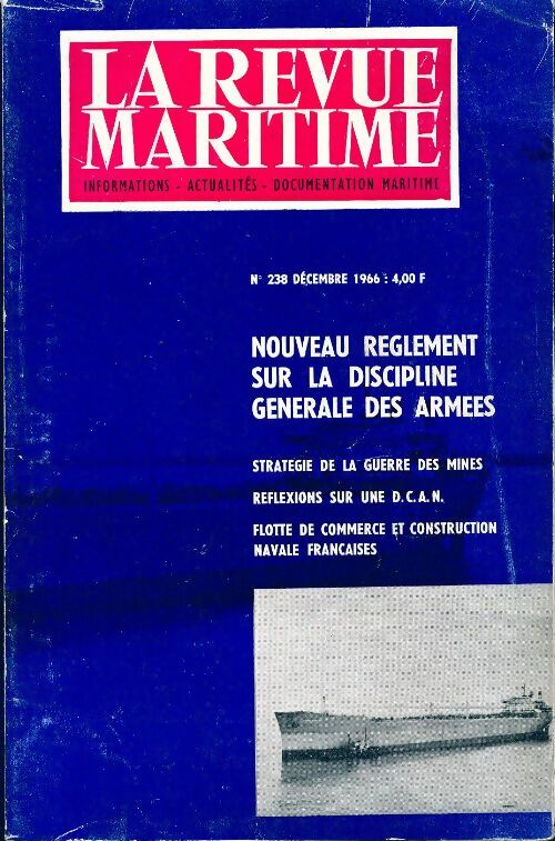 Livrenpoche : La revue maritime n°238 : Nouveau règlement sur la discipline générale des armées - Collectif - Livre
