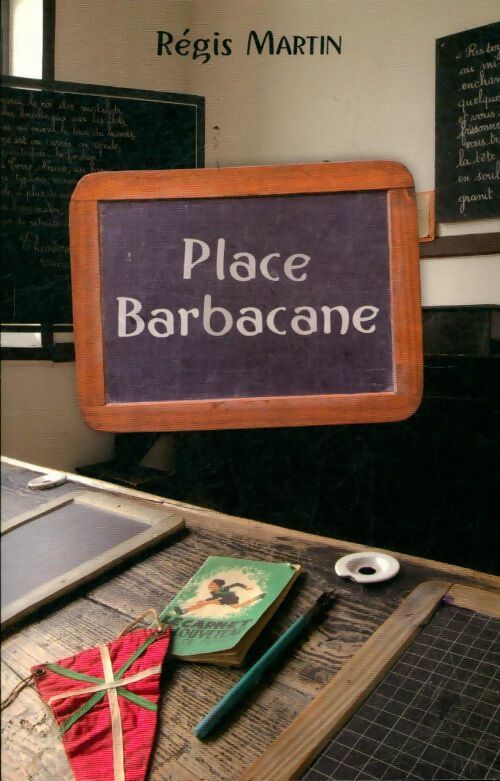 Livrenpoche : Place Barbacane - Régis Martin - Livre