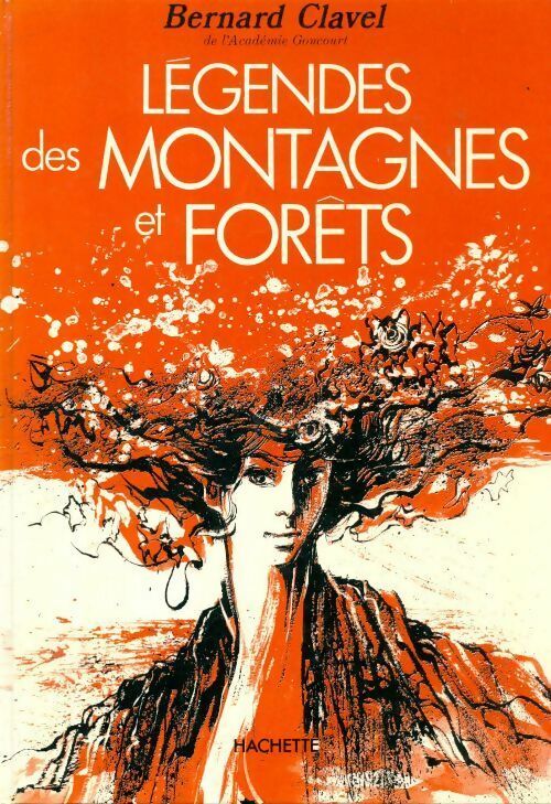Livrenpoche : Légendes des montagnes et forêts - Annie-Claude Martin Bernard Clavel - Livre