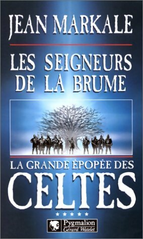 Livrenpoche : La grande épopée des celtes Tome V : Les seigneurs de la brume - Jean Markale - Livre