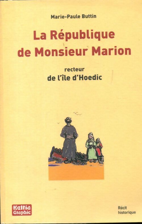 La République de Monsieur Marion - Marie-Paule Buttin - Livre