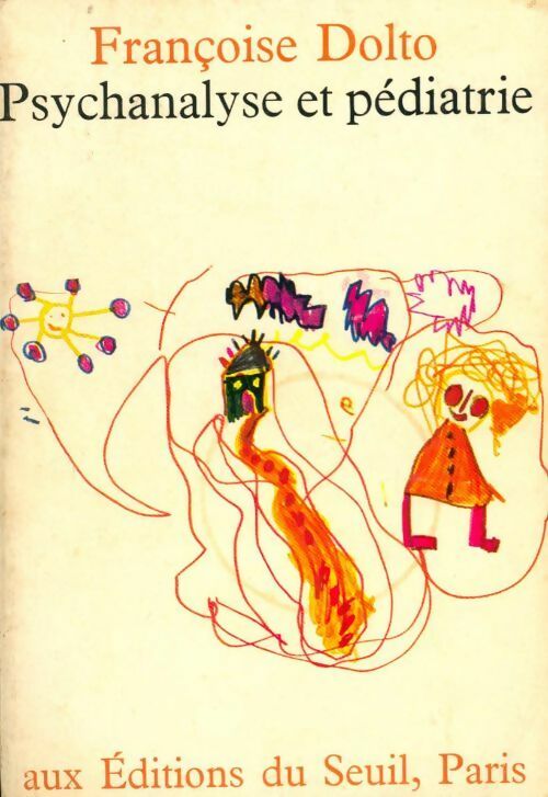 Livrenpoche : Psychanalyse et pédiatrie - Françoise Dolto - Livre