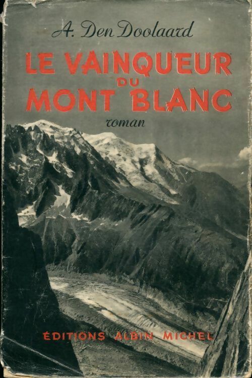 Livrenpoche : Le vainqueur du Mont Blanc - A. Den Doolaard - Livre