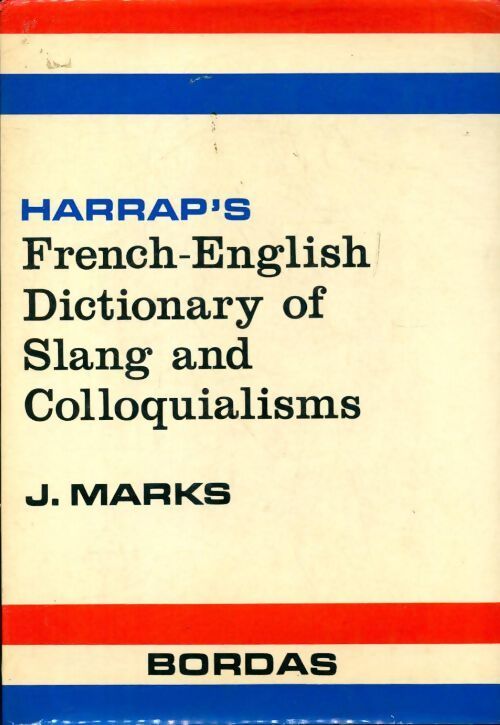 Livrenpoche : Harrap's english-french dictionary of slang and colloquialisms - Collectif - Livre