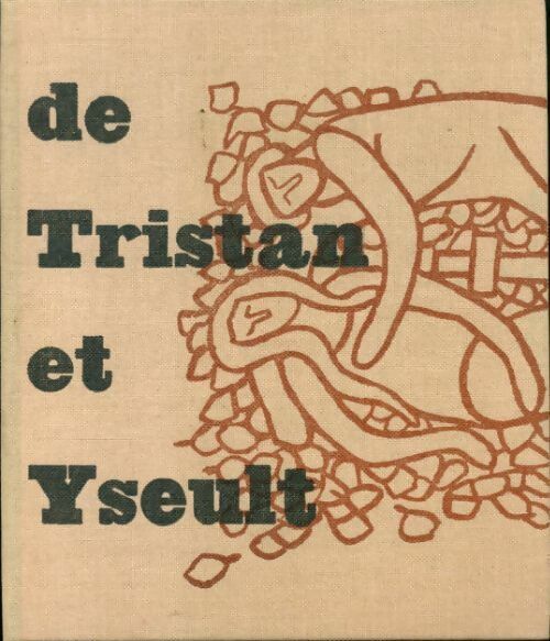 Livrenpoche : Un conte d'amour et de mort le roman de Tristan et Yseult - Jean-François Reille - Livre