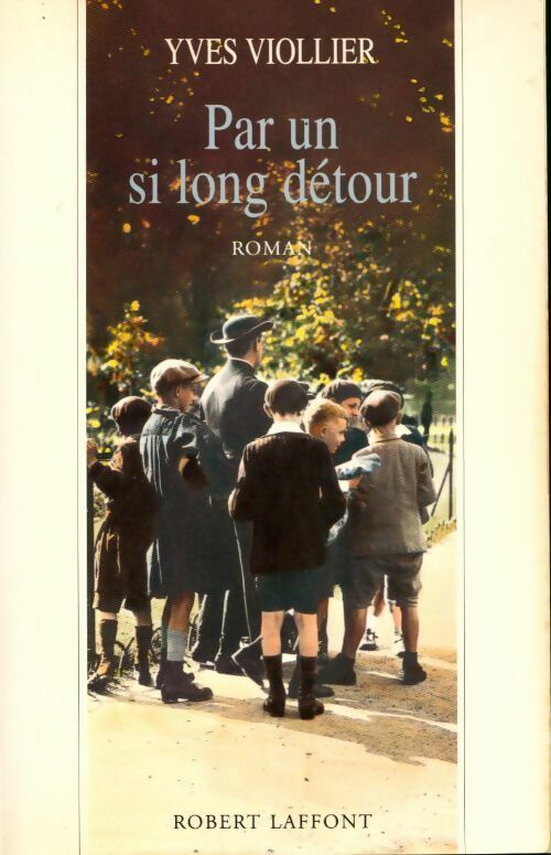 Livrenpoche : Par un si long détour - Yves Viollier - Livre