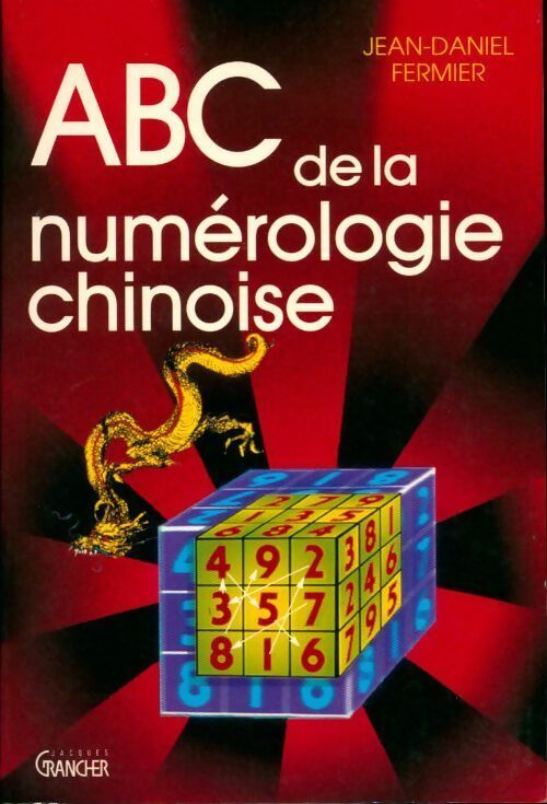 Livrenpoche : Abc de la numérologie chinoise - Jean-Daniel Fermier - Livre
