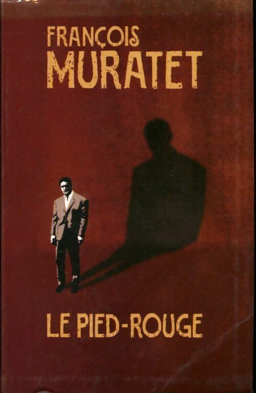 Livrenpoche : Le Pied-Rouge - François Muratet - Livre