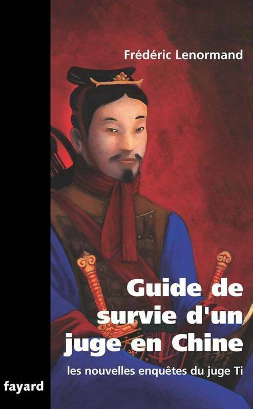 Livrenpoche : Guide de survie d'un juge en Chine - Frédéric Lenormand - Livre